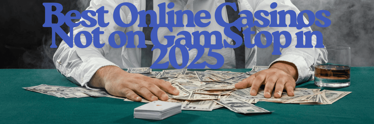 Exploring Non-Gamstop Casinos Your Guide to Online Gambling Freedom