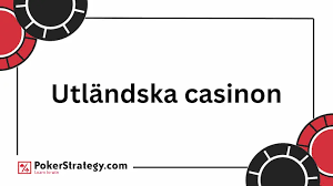 Utländska Casinon En Guide till De Bästa Alternativen Utländska Casinon En Guide till De Bästa Alternativen