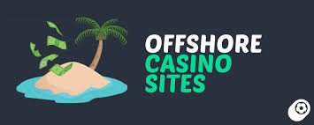 Offshore Online Casinos A Comprehensive Guide -1217451122 Offshore Online Casinos A Comprehensive Guide -1217451122