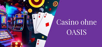 Online Casino ohne OASIS - Der ultimative Leitfaden
