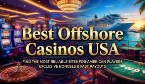 Comprehensive List of Offshore Casinos Your Gateway to Exciting Online Gaming