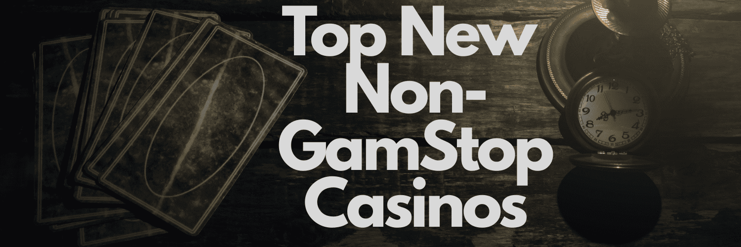 Explore Online Casinos Not Registered with GamStop Explore Online Casinos Not Registered with GamStop
