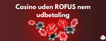 Casino sider uden ROFUS Find de bedste spilmuligheder