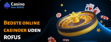 Bedste Casino uden Rofus Find Din Favorit Spilleoplevelse Bedste Casino uden Rofus Find Din Favorit Spilleoplevelse