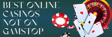 Exploring Casinos Not Under GamStop Your Gateway to Unrestricted Gaming